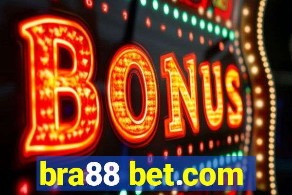 bra88 bet.com